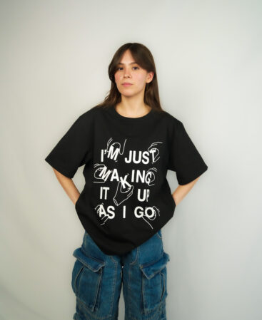 Making it up tshirt